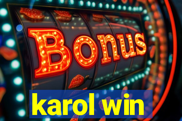 karol win